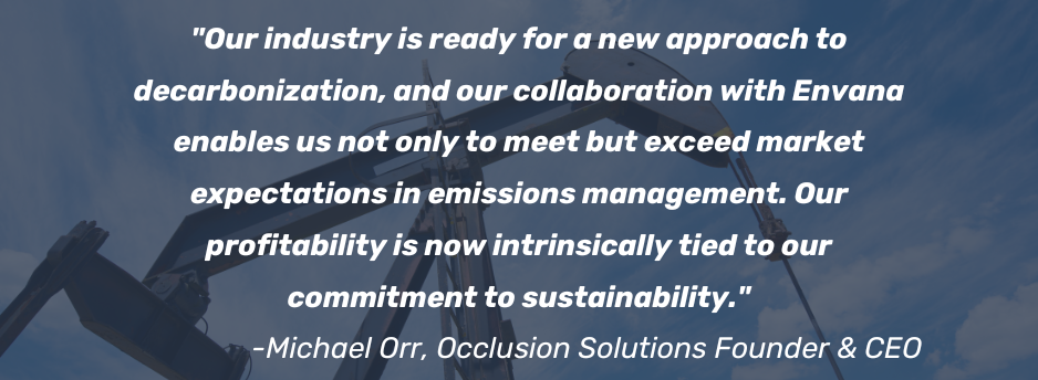 Occlusion-Solutions-Michael-Orr-Quote-Envana-Software-Solutions-Decommissioned-Oil-Gas-Wells-1